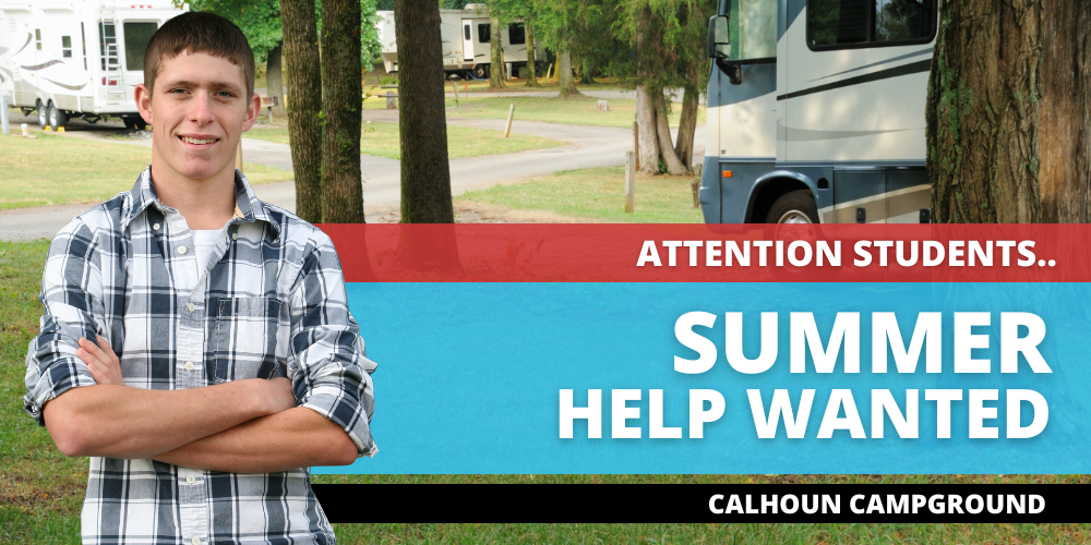 Attention Students, Help Wanted – Calhoun Campground!